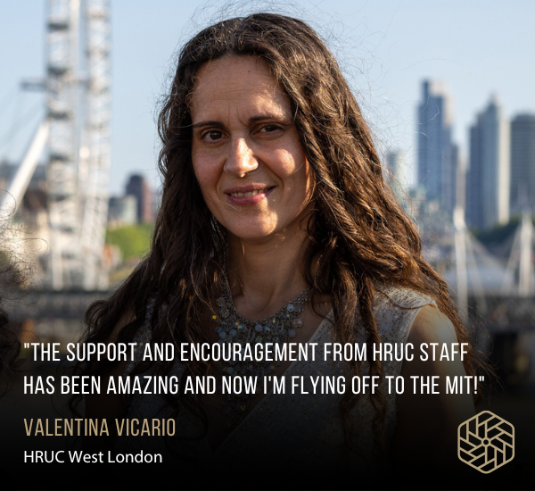 Valentina - The support and encouragement from HRUC staff has been amazing and now I'm flying off to the MIT!
